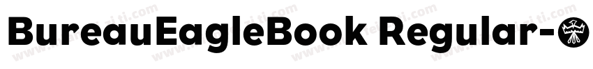 BureauEagleBook Regular字体转换